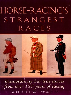 cover image of Horse-Racing Strangest Races